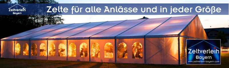 Zelte für alle Anlässe und in jeder Größe Zeltverleih Niederbayern